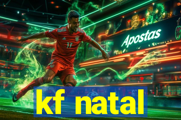 kf natal